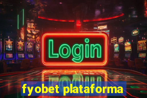 fyobet plataforma